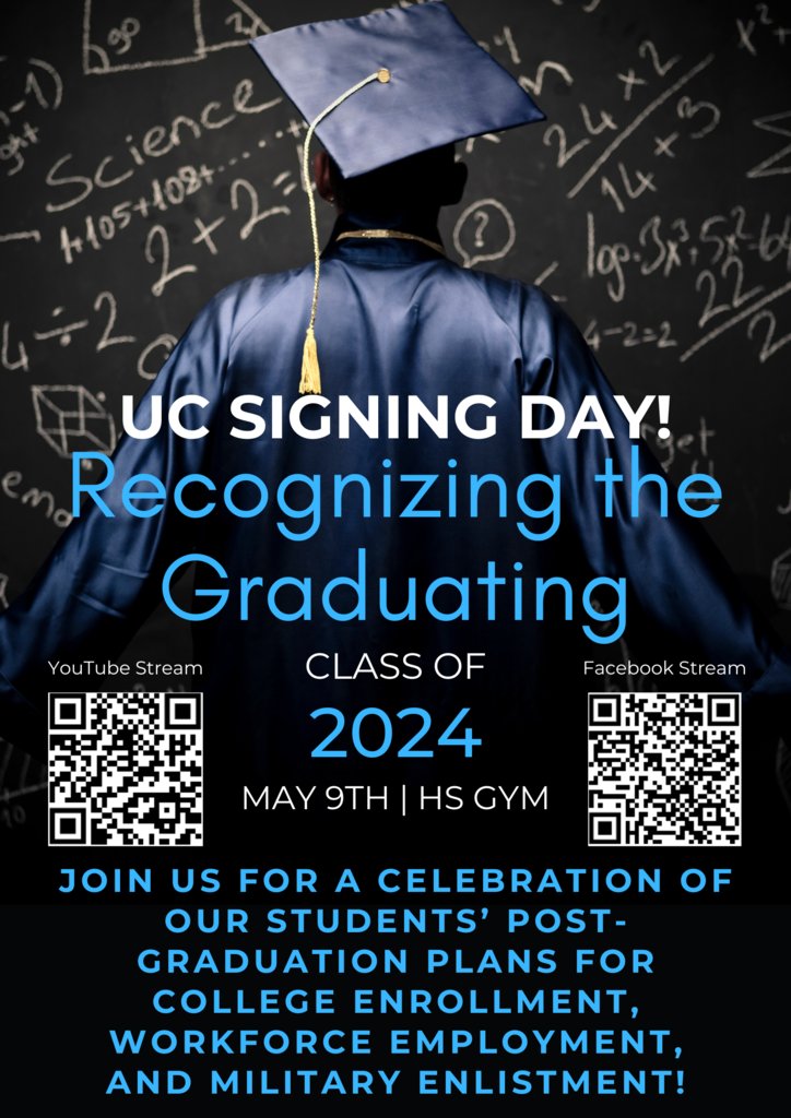 Attention parents/guardians! We invite you to our very first UC Signing Day! On this day, we will celebrate our graduating seniors as they enter the workforce, enroll in college, or enlist in the military! This event will be streamed online if you cannot attend.