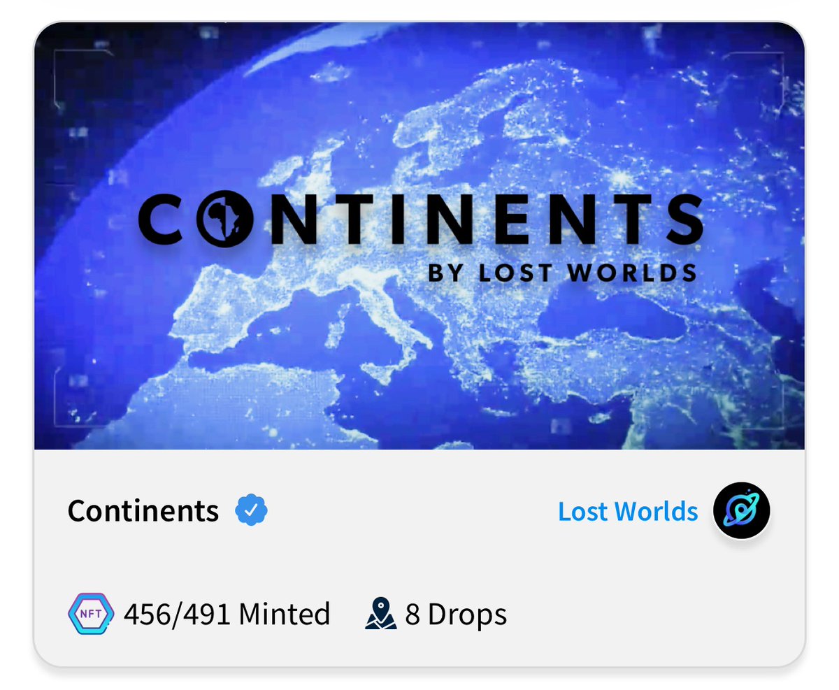 CONTINENTS 📍
by <a href="/lostworldsnft/">Lost Worlds - geoNFTs📍</a> 

floor of .5 👀 
lostworlds.io/project/3