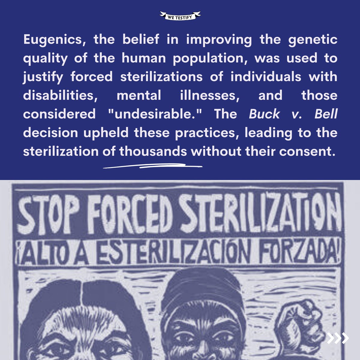 Before our rights as disabled people became more protected through policies and healthcare reform, as many as 70,000 disabled people, people of color, and women were forcibly sterilized in the 20th century as a result of these eugenic ideologies.