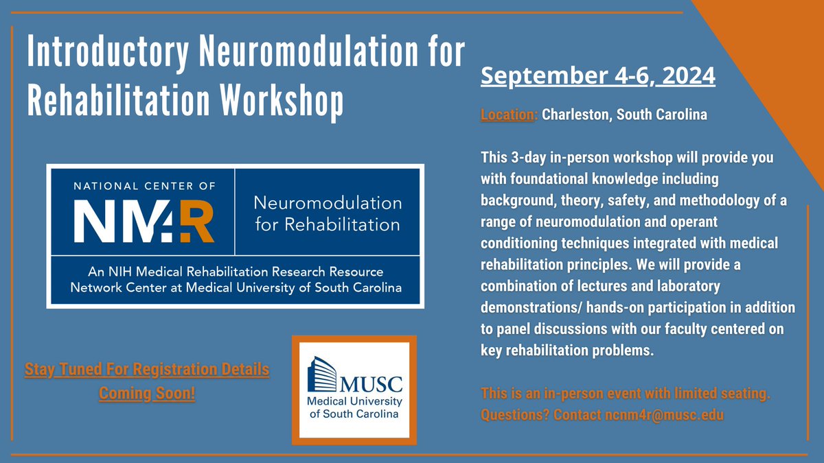 SAVE THE DATE! The NC NM4R Introductory Workshop will take place September 4-6 and will be held completely in-person in beautiful Charleston, South Carolina. Stay tuned for upcoming information on registration! #Neuromodulation #Rehabilitation #Workshop #NM4R #Research