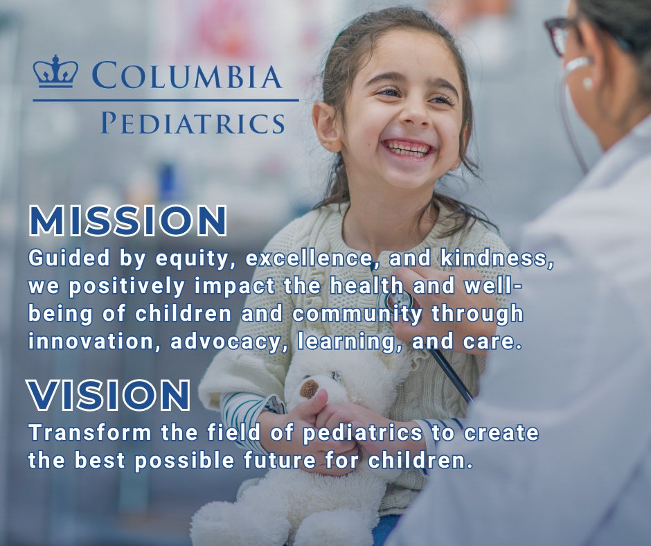 As we continue to show up in this space, we want to highlight the updated mission & vision for the Department of Pediatrics at #Columbiamed. It is the result of a lot of listening and discussion, and it is what guides us. Thank you for being here. Let’s get working for children.