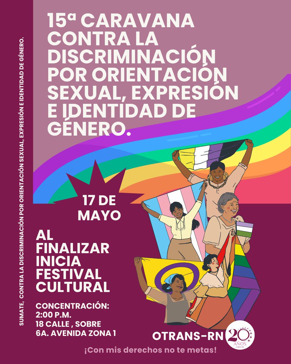 🌟Súmate a la 15ª Caravana contra la Discriminación por Orientación Sexual, Expresión e Identidad de Género! 🌈 📅 Viernes 17 de mayo de 2024 🕑 Desde las 14:00 horas 📍18 Calle y 6a. Avenida zona 1 #NoMasTransfobia #nomáslgbtiqfobia 🏳️‍🌈 #nomásdrisciminación #17M