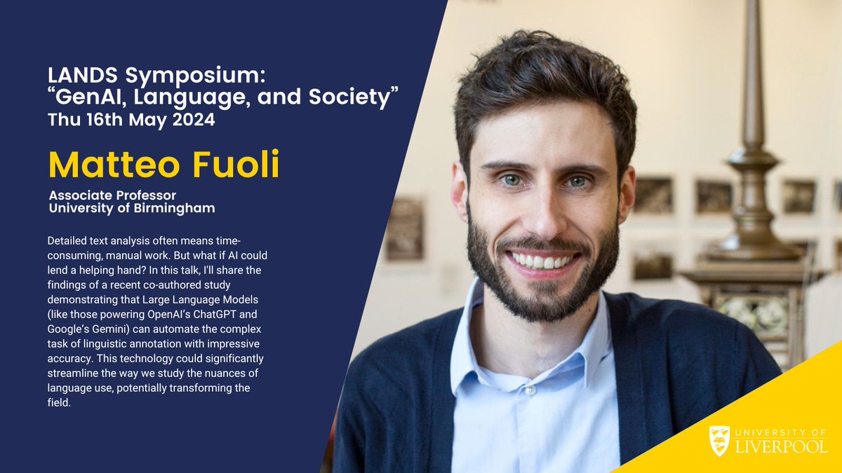 Language, Data and Society Research Centre (@lands_uol) on Twitter photo We're excited to show off our roster of speakers for the LANDS Symposium: "GenAI, Language and Society"!
Dr <a href="/MatteoFuoli/">Matteo Fuoli</a>, Assistant Professor at the University of Birmingham, will discuss his findings using large language models to automate linguistic annotation. We're excited to show off our roster of speakers for the LANDS Symposium: "GenAI, Language and Society"!
Dr <a href="/MatteoFuoli/">Matteo Fuoli</a>, Assistant Professor at the University of Birmingham, will discuss his findings using large language models to automate linguistic annotation.