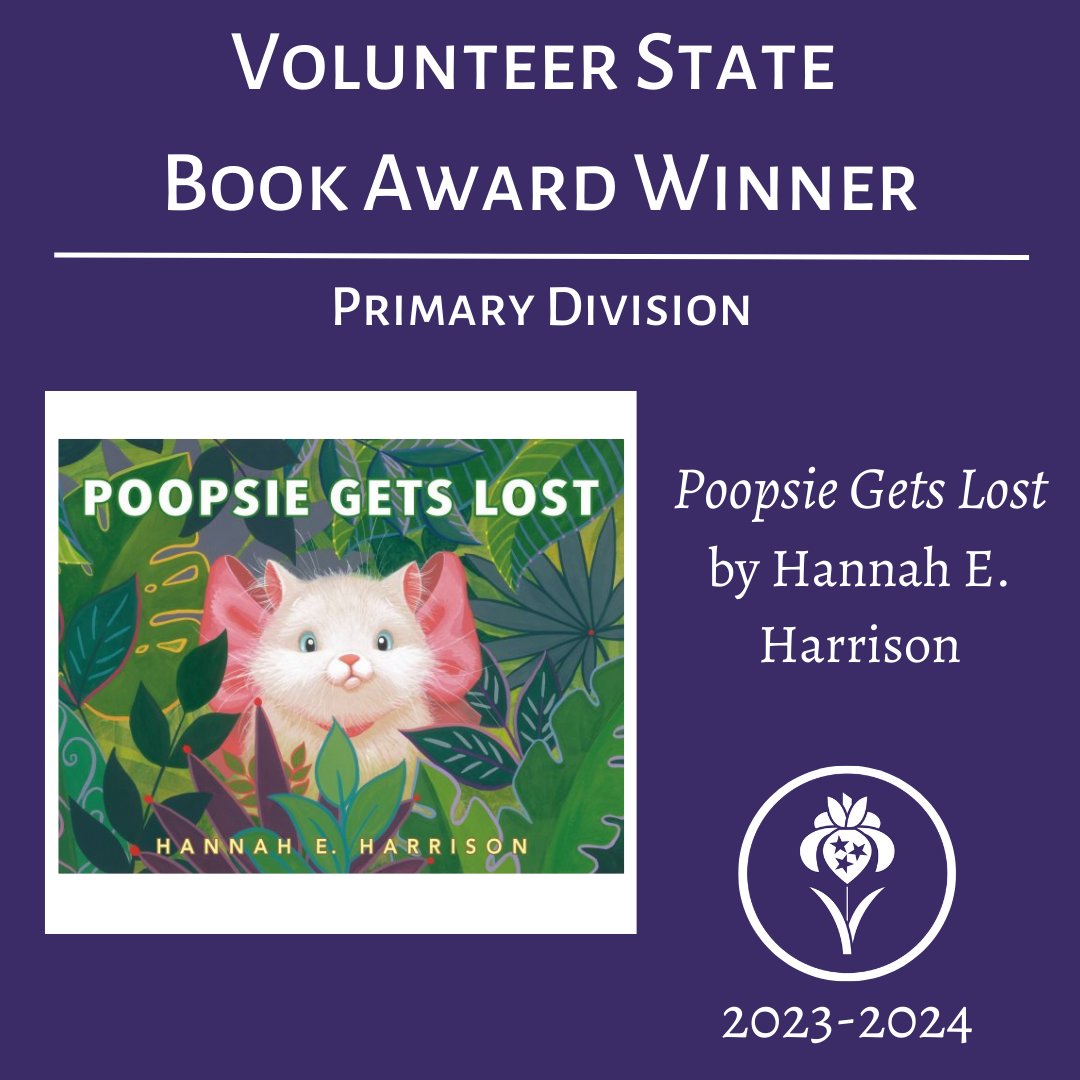 The 2023-2024 winner of the Volunteer State Book Award in the Primary Division is Poopsie Gets Lost by Hannah E. Harrison! 🎉 @TASLTN @TNLA