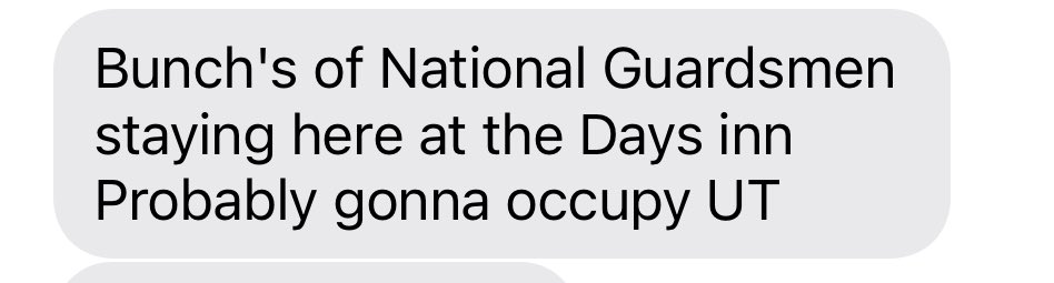 🚨Austin 🚨 Just got this text from a friend staying at the days inn while his apartment has work done The National Guard is on the city. No confirmation on why but we all know