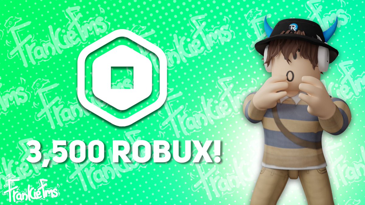 🎉 3,500 Robux Giveaway!

1. Follow @realFrankieFms with notifications on! 🔔
2. ❤ & ♻
3. Tag friends in the replies!

⏳ ENDS IN 48 HOURS!

#roblox #robux #freerobux #robuxgiveaway #robuxgw #robuxgws #robuxgiveaways #freerobux #giveaway