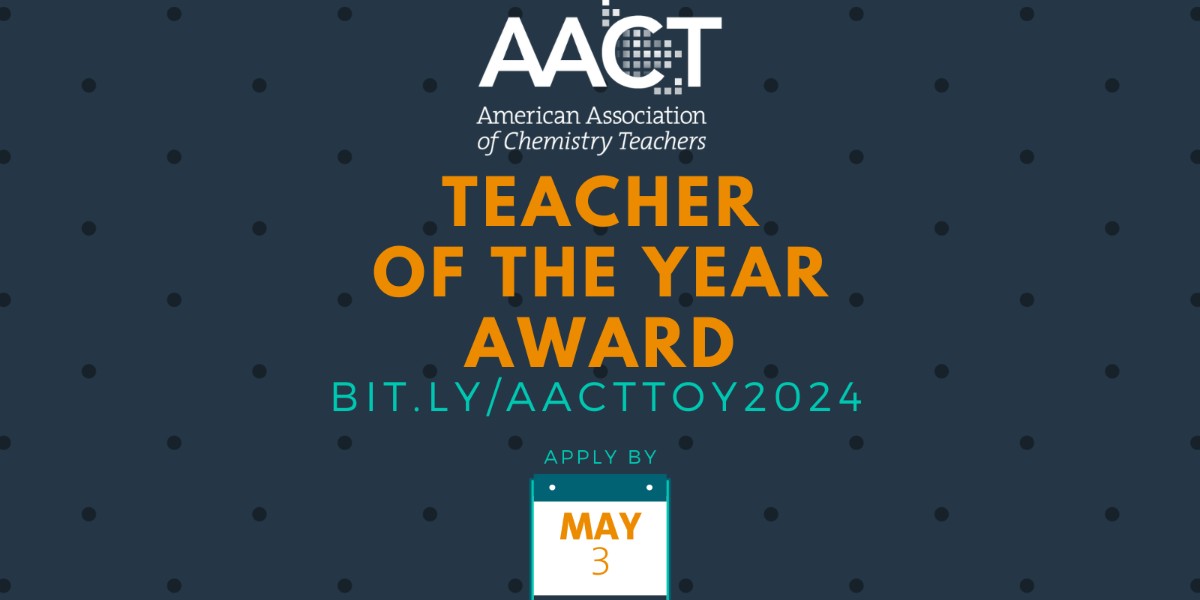 Apply for the @AACTconnect Teacher of the Year Award! 

Winners will receive a $1000 (USD) cash prize and a complimentary #AACT membership renewal. Don't Delay! Apply by May 3 at brnw.ch/21wJpl8

#Chemistry #Teacher #ChemistryTeacher #Award #ChemTwitter #ITeachChem