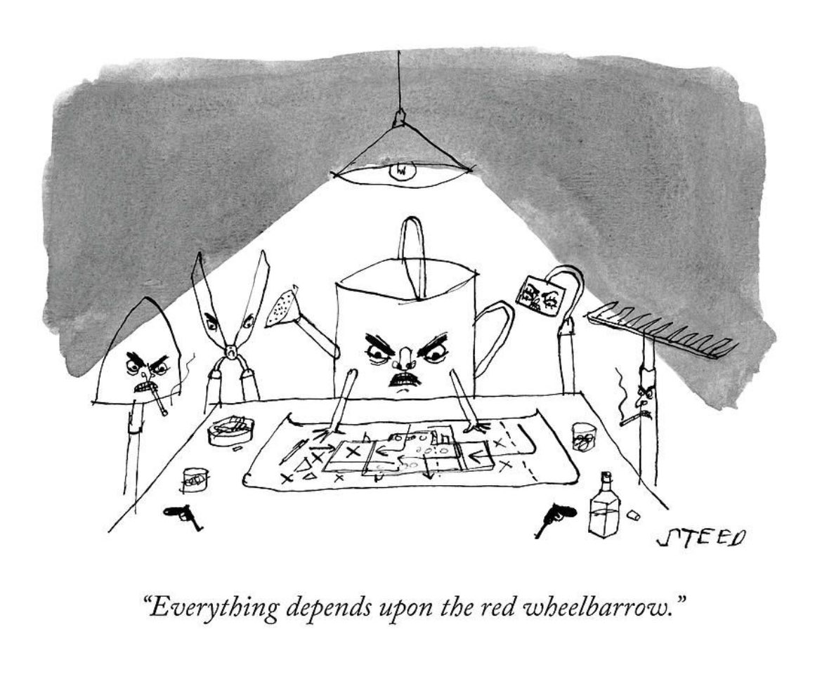 So, I just came across this ⁦<a href="/NewYorker/">The New Yorker</a>⁩ cartoon. Again. The Red Wheelbarrow.