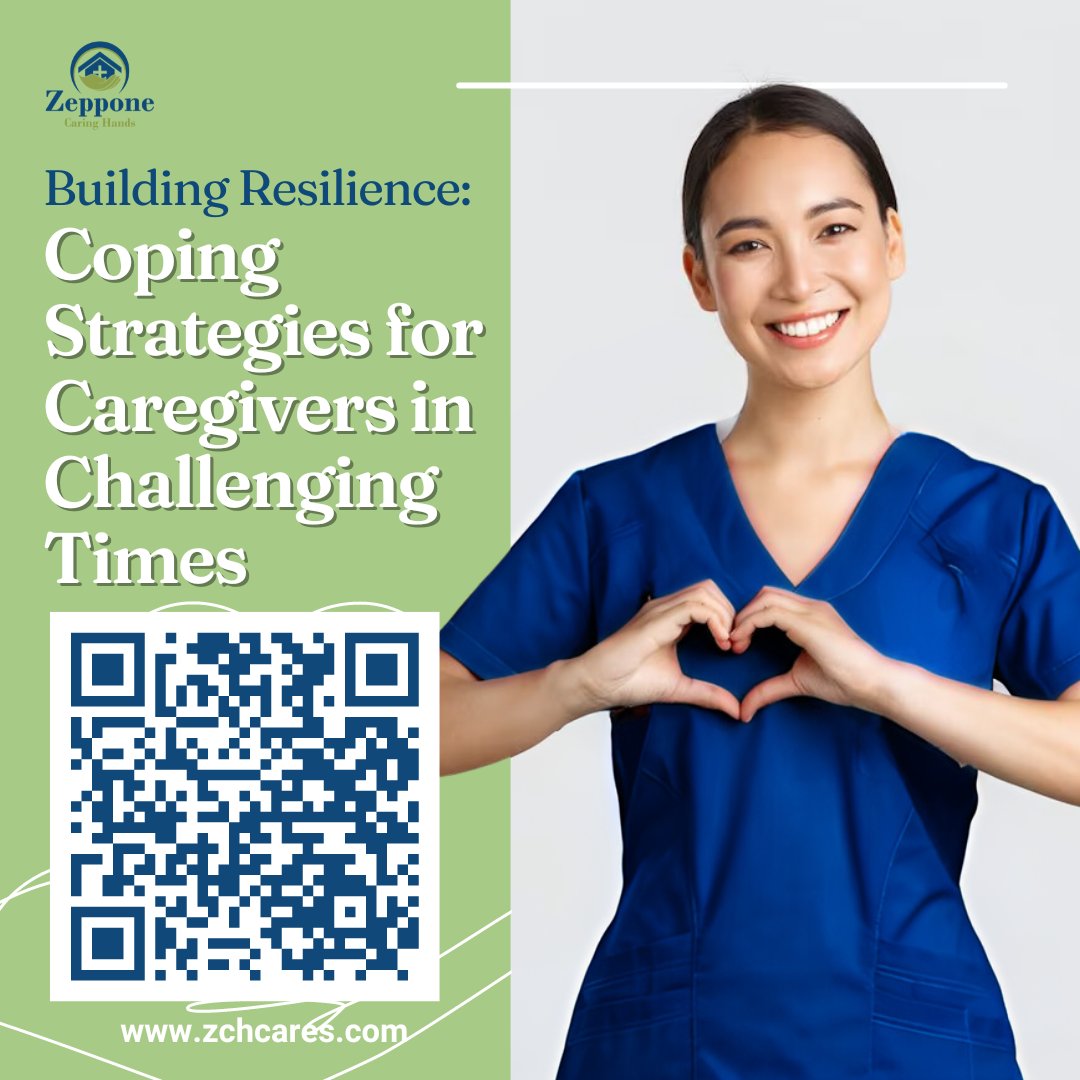 Discover empowering coping strategies in our latest blog issue!  Explore ways to build resilience and thrive as a caregiver in challenging times. #CaregiverSupport #Resilience #ZCHStrong #zchcaregiversrock #besthomecare