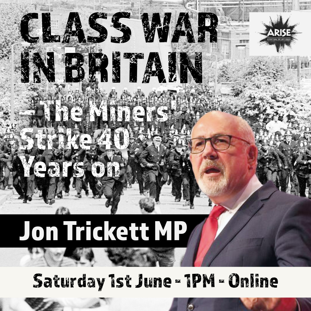 Class War in Britain - The Miners' Strike 40 Years On 📣🚩 @jon_trickett was elected as a councillor during the strike & has been a fierce campaigner for coalfield communities since. Join him and many more in celebration of the miners on June 1st ⬇ eventbrite.co.uk/e/class-war-in…