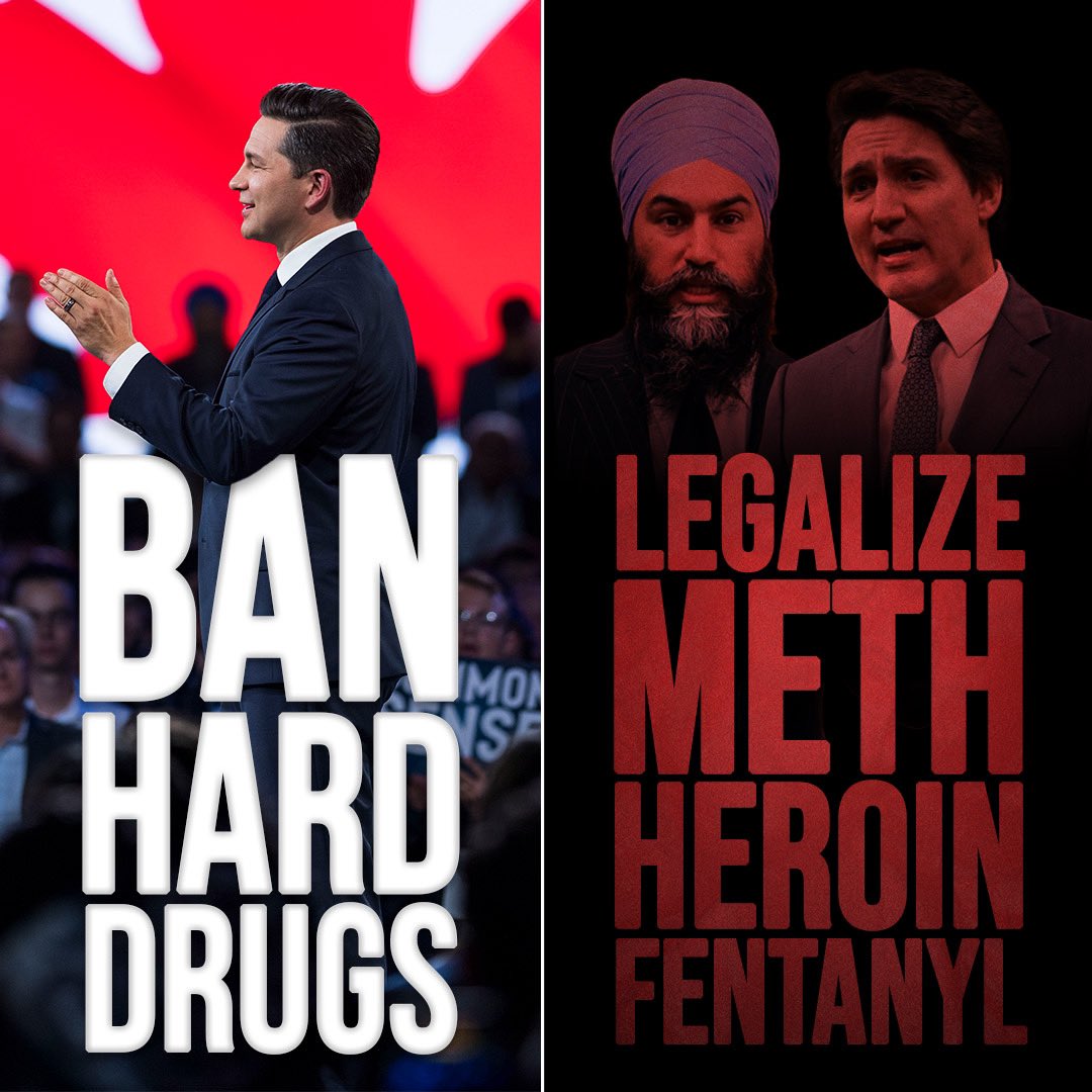 The choice: Ban hard drugs & put money into recovery and detox with common sense Conservatives. OR Legalize smoking meth & fentanyl in public spaces with Singh/Trudeau.