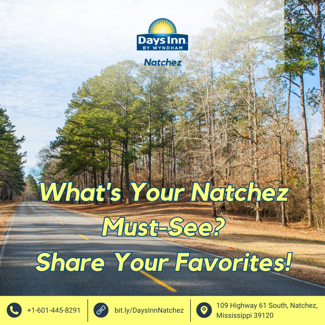 Calling all adventurers! We want to hear from you! 📣  Share your favorite Natchez attractions, hidden gems, or must-try dishes in the comments below!🗺️✨ 
#NatchezFavorites #ShareYourStory #DaysInnNatchez