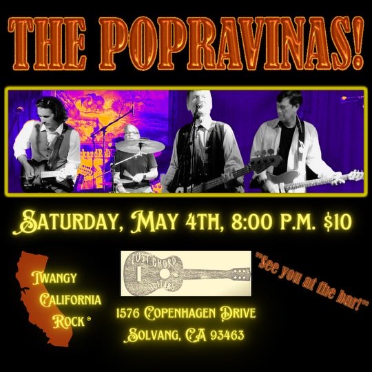 Roughly 48 hours from now…The Popravinas!!…Sat 5/3/24…At Lost Chord Guitars 🎸 in Solvang, CA…830 PM PST…2 Sets…See U at the bar!!…#Popravinas#LostChord