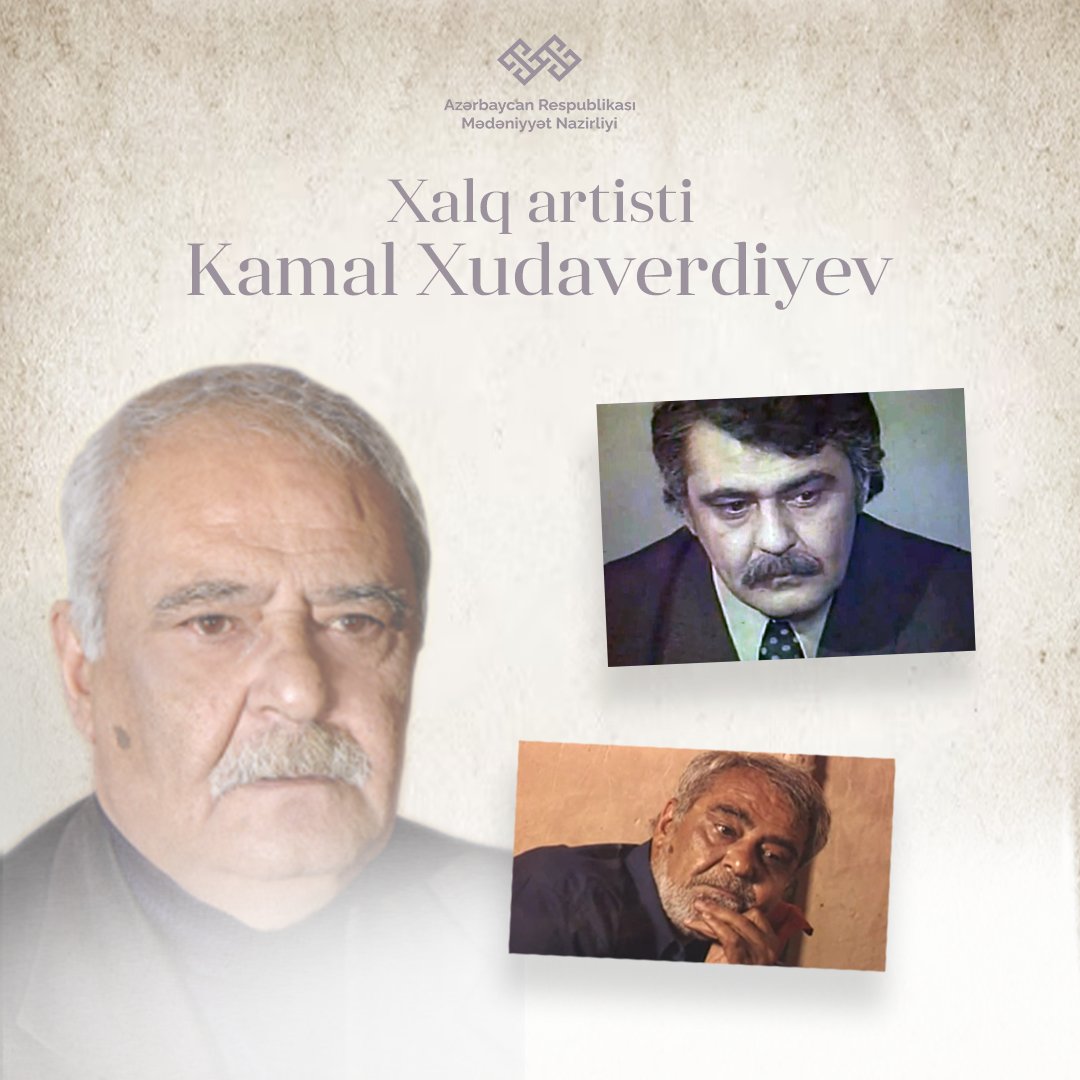 Bu gün Xalq artisti Kamal Xudaverdiyevin anadan olmasının 86 ili tamam olur #Azərbaycan #MədəniyyətNazirliyi #mədəniyyət #kino #aktyor
