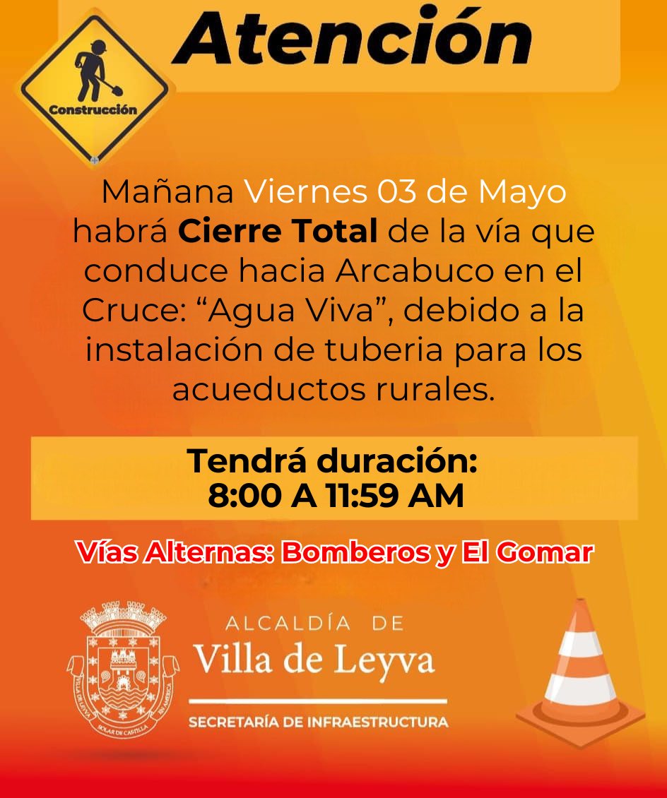 🚨Atención #InformaciónImportante

🚧Se informa a la comunidad que el día de mañana Viernes 03 de Mayo, se presentará Cierre Total de la vía que conduce hacia Arcabuco, a partir de las 8:00 Am hasta las 11:59 Am. 

🛣️🚙Se recomienda tomar vías alternas como el Gomar y bomberos.