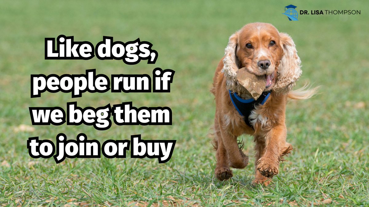 Lesson learned: chasing pushes away. Like dogs, people run if we beg them to join or buy. Offer what they want, like a cookie, and they'll come running. Want more sales? Give them what they desire. #SalesTips #CustomerEngagement