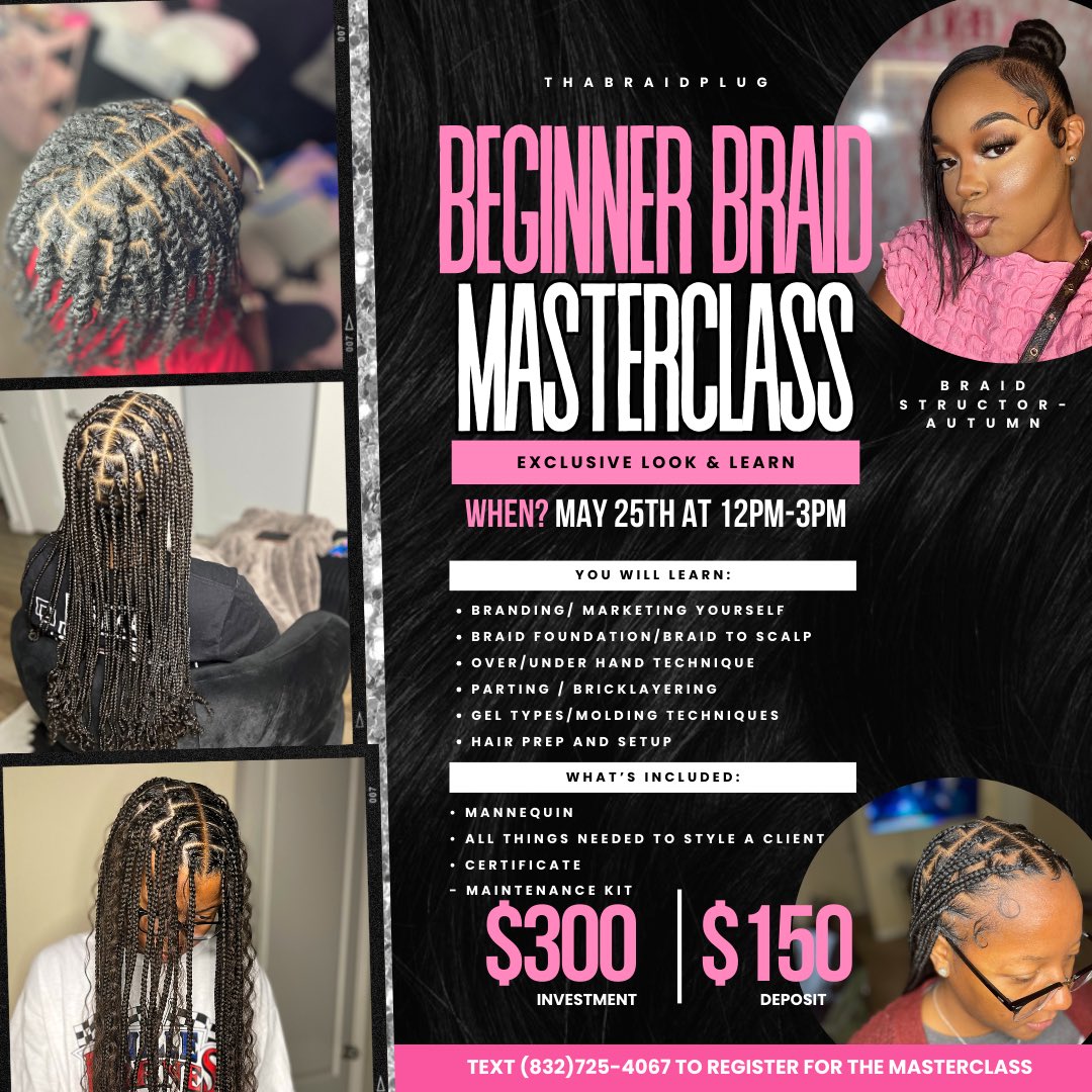 Houston ‼️ I’m calling all entrepreneurs or future entrepreneurs. I’m hosting a Beginner Braid Class just for 🫵🏾.

📍 When: May 25, 2024 @ 12-3p 

📝Come learn the foundations of braiding, how to market yourself and your business, and how to successfully PROFIT 6-figures.