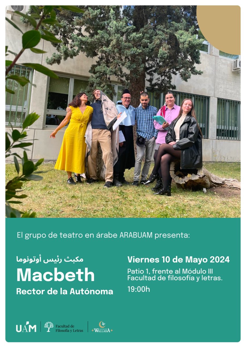 Teatro en árabe: Macbeth rector de la Autónoma. 10 de mayo a las 19:00 h. Más información en Agenda #FyL uam.es/FyL/Eventos2/1…