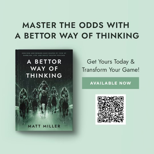 xmattmillerx's tweet image. I'm so excited to announce that A Bettor Way of Thinking is now published and publicly available.

I have done my best to relate fun stories and provide general advice and specific strategies that are actionable to horse players, sports bettors, or anyone else who is open to a…