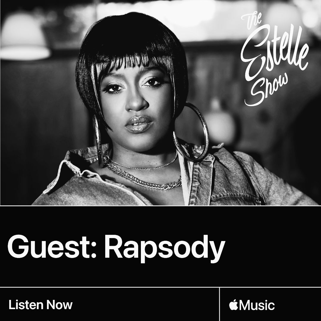 Listen now on @AppleMusic rapsody.lnk.to/EstelleShow