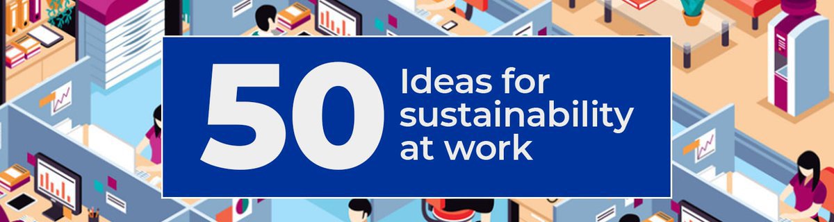 Help reduce your effect on the #environment: 50 ideas for sustainability at work and in your business. bit.ly/3cWIrNR #DoBusinessBetter