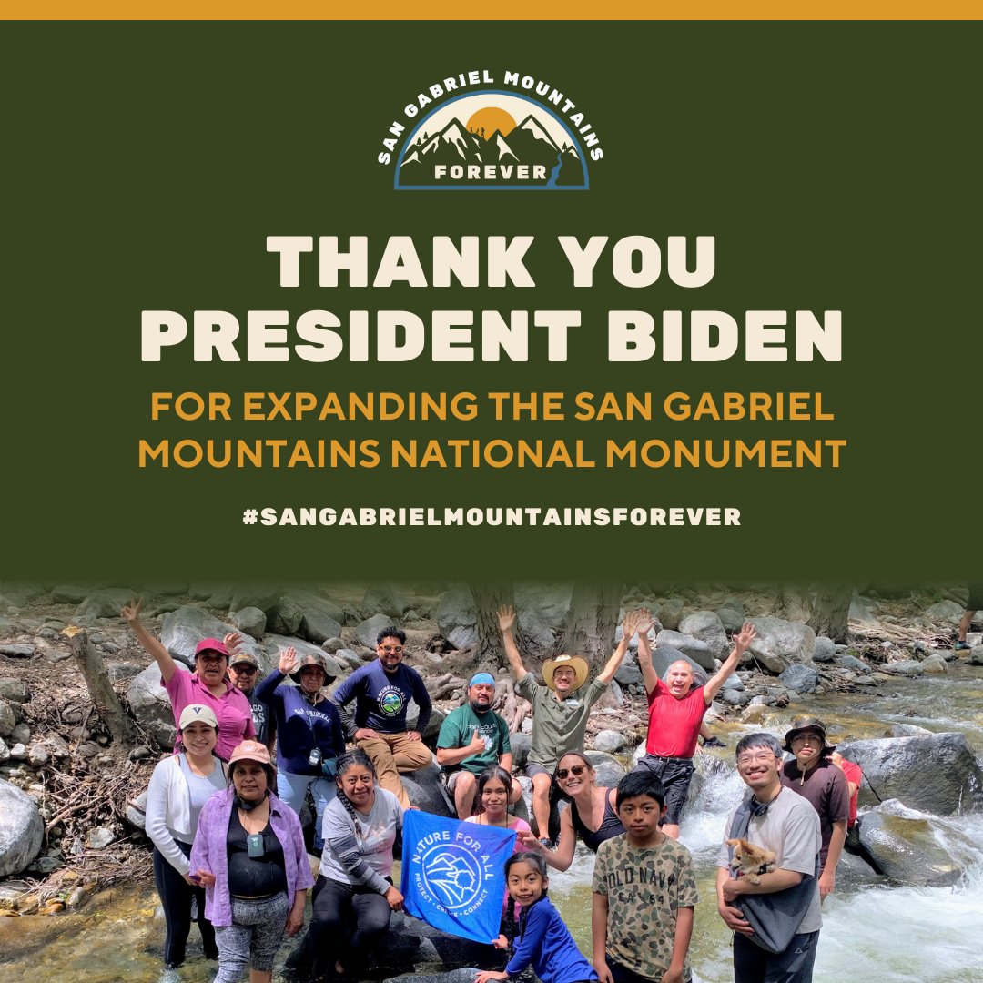 📢BREAKING NEWS! @POTUS has expanded the San Gabriel Mountains National Monument. Thank you President Biden for ensuring equitable access to nature in LA! #SanGabrielMountainsForever