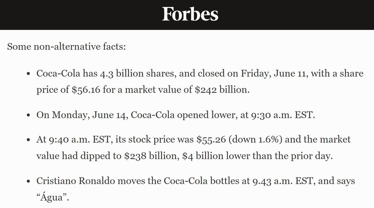As per Forbes , Ronaldo removing a Coca Cola bottle from the table had no affect on its Shares. It was just another one of thousand other lies that Ronaldo PR spreads on daily basis .