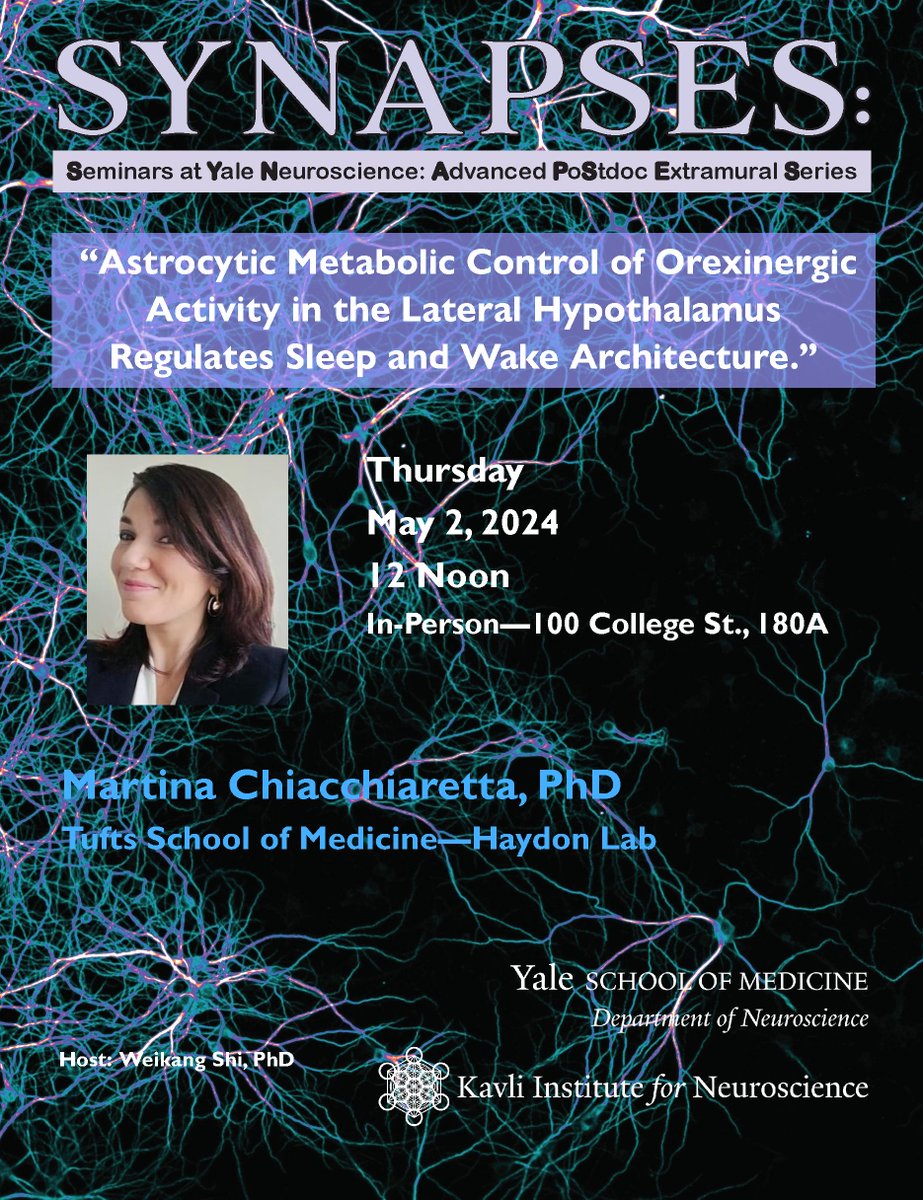 Thank you @MartinaChiacch2 from @TuftsMedSchool for presenting a #SYNAPSES talk titled 'Astrocytic Metabolic Control of Orexinergic Activity in the Lateral Hypothalamus Regulates Sleep and Wake Architecture.' 🧠💤 Thank you to @wilburshi2 for hosting! Co-sponsored by @KavliAtYale