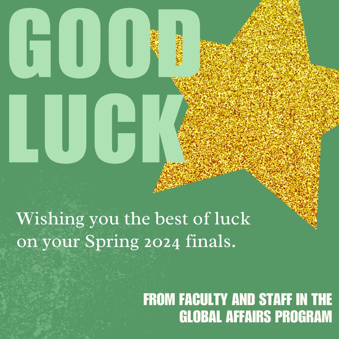 Wishing all of our students in Global Affairs good luck on finals!