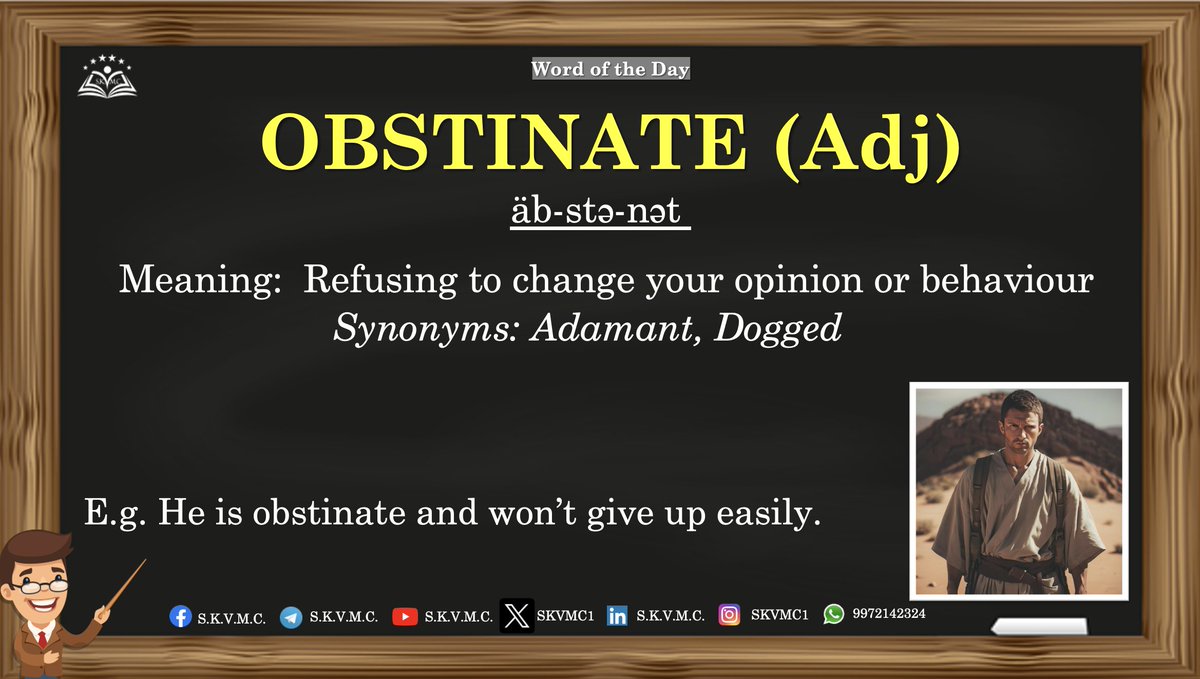 Follow @skvmc1 for the words based on newspaper editorials, famous magazines & competitive exams. #vocabulary #daily #english #englishcourse #vocab #thehindu #vocabularywords #idioms #phrase #obstinate #determined #behaviour #adamant #dogged