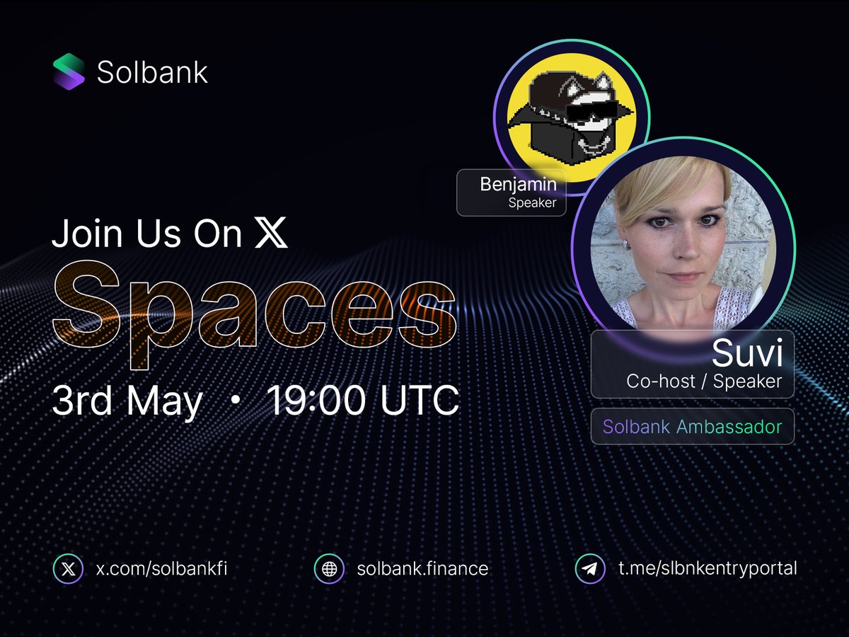 Bankers Spaces #2

🎙 twitter.com/i/spaces/1OyKA…

📅 Mark your calendars: May 3, 2024

🕕 Time: 19:00 UTC

🏦 Calling all finance enthusiasts! On Friday, join #Solbank and our distinguished ambassador @SuviRin and @BenjamiBlume for an insightful conversation.

🤝 Topics to be