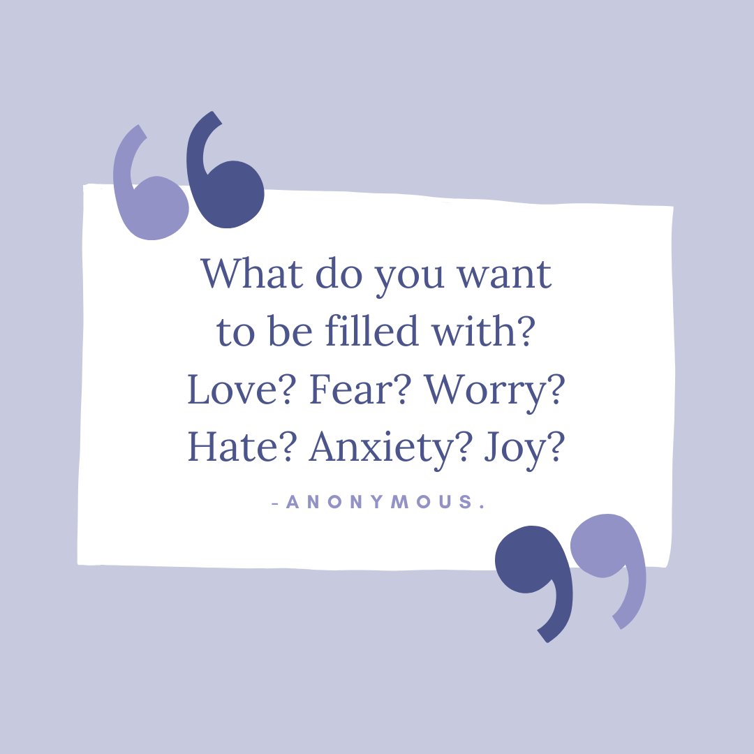 What do you want to be filled with? Love? Fear? Worry? Hate? Anxiety? Joy? -Anonymous.
#selfreflect #consider #filledwith #emotions #projectingoutemotions #rebelling #feelings
#anonymous #anonymousquotes #letsthink #thinkaboutit #selfreflect #perspectiveshift #quotes #quotesdaily