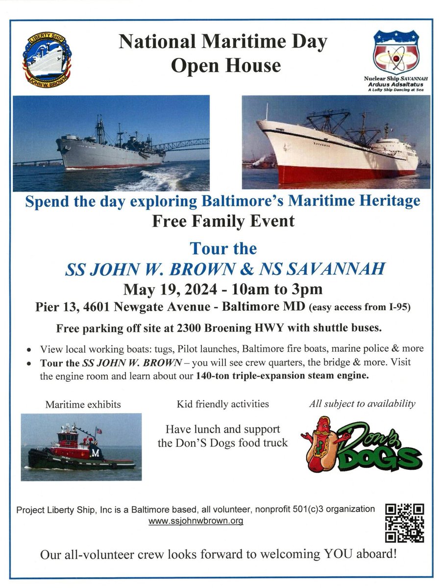 #NationalMaritimeDay, Sun. May 19-open house. Both the NS Savannah & the SS John W. Brown will be open for tours. It is a FREE family friendly event. If anyone in the Maritime community would like to have a table or bring their own display please email us at john.w.brown@usa.net
