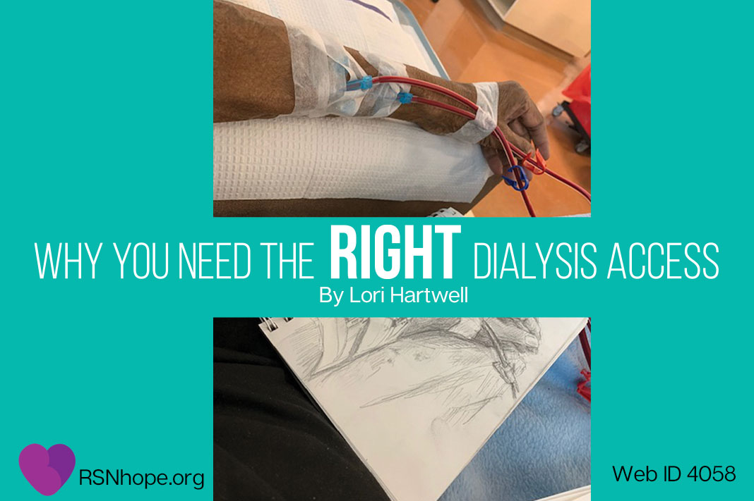 RSN founder and president, Lori Hartwell shares the ins and outs of dialysis access options and how to care for them. ow.ly/osNy50Rr7Oh