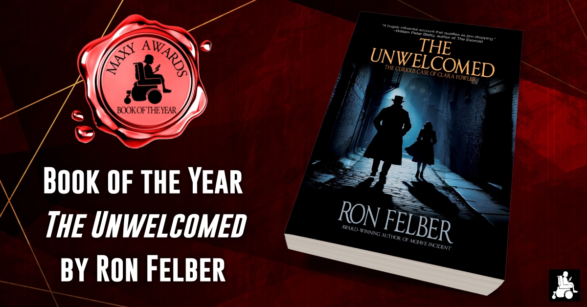 Book of the Year Announcement! The 2024 Maxy Awards Book of the Year is 'The Unwelcomed' by Ron Felber! Congratulations, well done! #booknews #bookawards #2023MaxyAwards #amwriting #amreading #BookoftheYear