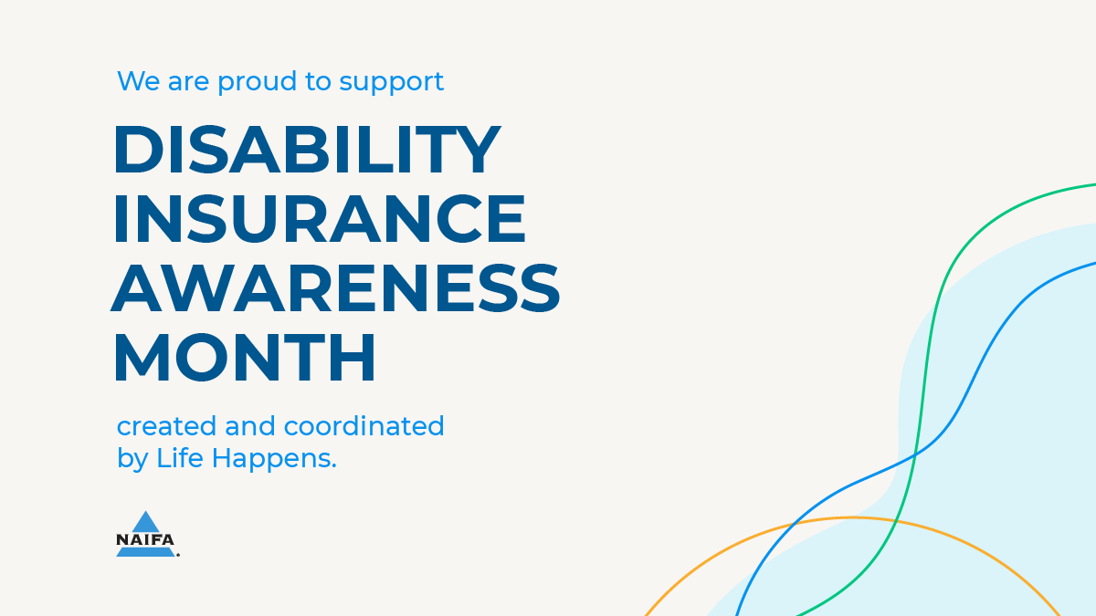 NAIFA is proud to support Disability Insurance Awareness Month.

#NAIFAproud #LifeHappens #DisabilityInsurance #DIAM