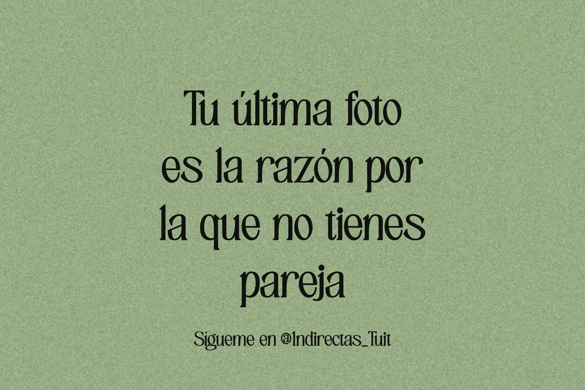 Indirectas_Tuit's tweet image. 