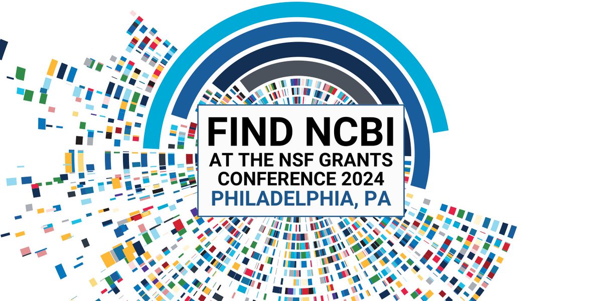 Are you attending the @NSF Grants Conference, June 3-5, 2024, in Philadelphia, Pennsylvania? Stop by the NCBI table to ask questions, provide feedback, or just chat! More info: ow.ly/hbxj50Rv7UM