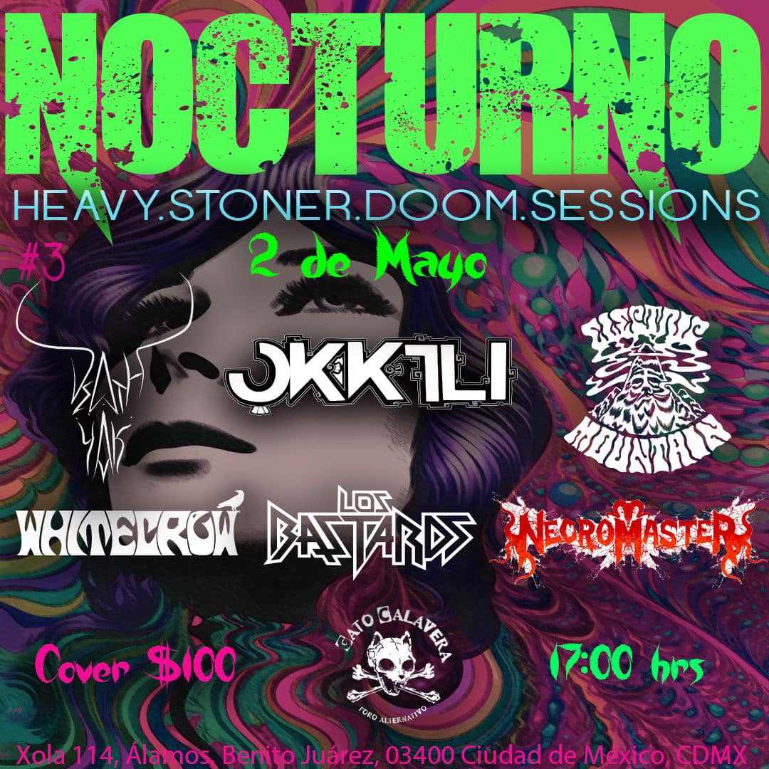 Nos vemos hoy en el  #GatoCalavera para la tercera edicion de #Nocturno.

Una noche de Doom, Stoner y Psicodelia a cargo de grandes bandas.
#DeathYak
#OKKTLI
#ElectricMountain
#Whitecrow
#TheBastards
#NecromasterBand 

Cover $100