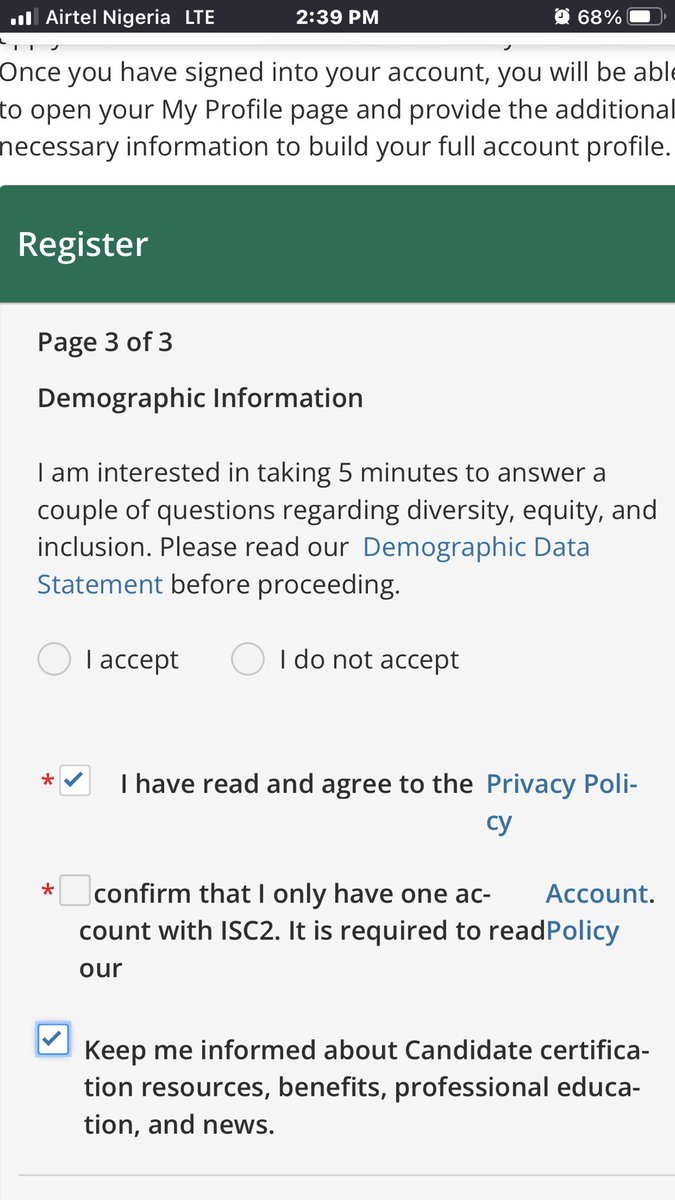 I have been having this issue since morning, trying to fill out the Candidate form for the Certificate in Cybersecurity examination but I am having issues completing the form. The demographic data statement pop-up doesn't close. Please how do I go about it?