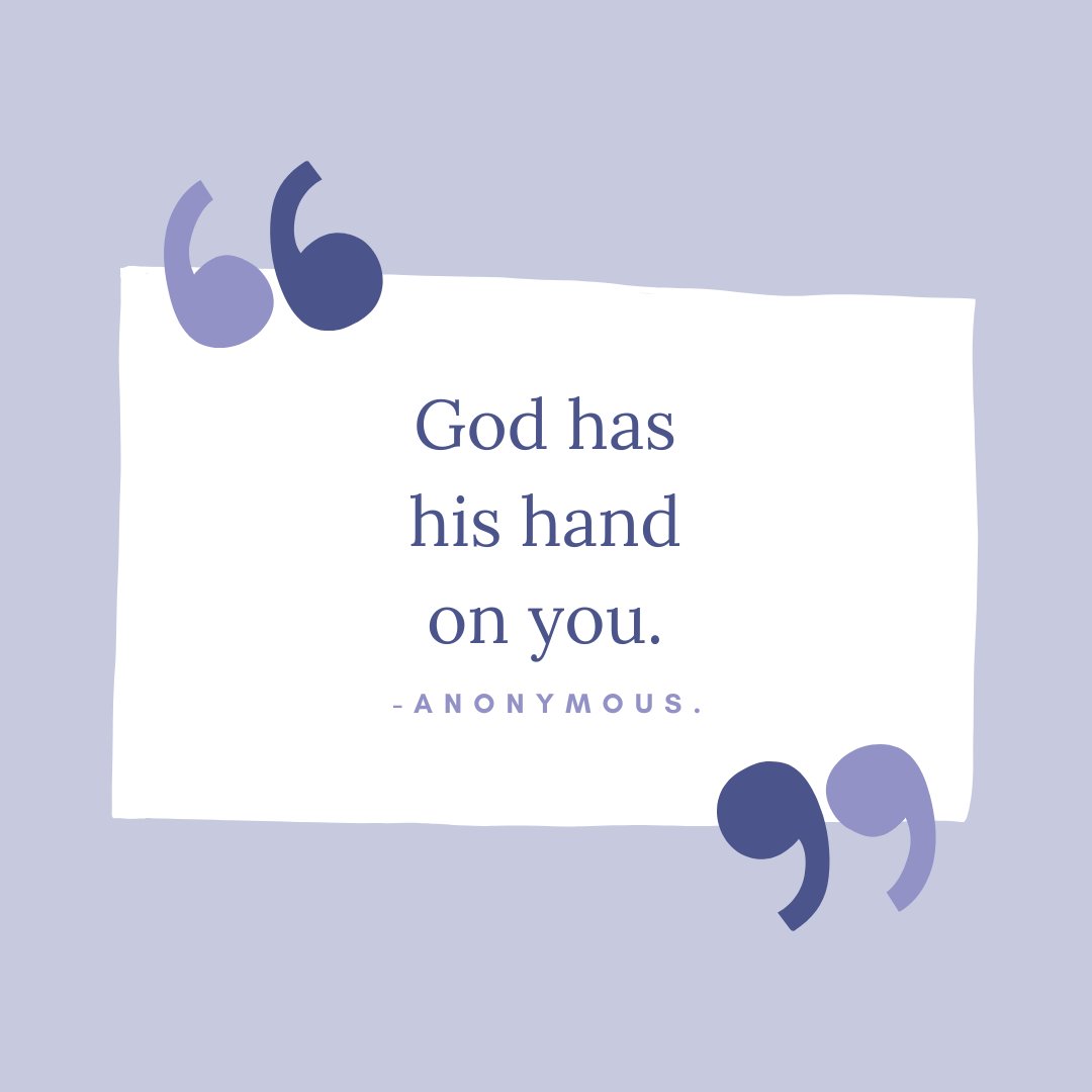God has his hand on you. -Anonymous.

#believeit #claimit #trust #faith #acknowledgehim #hishand #onyourlife #yourlifematters
#anonymous #anonymousquotes #letsthink #thinkaboutit #selfreflect #perspectiveshift #quotes #quotesdaily #quotesforyou #quotesoftheday #quotestoliveby