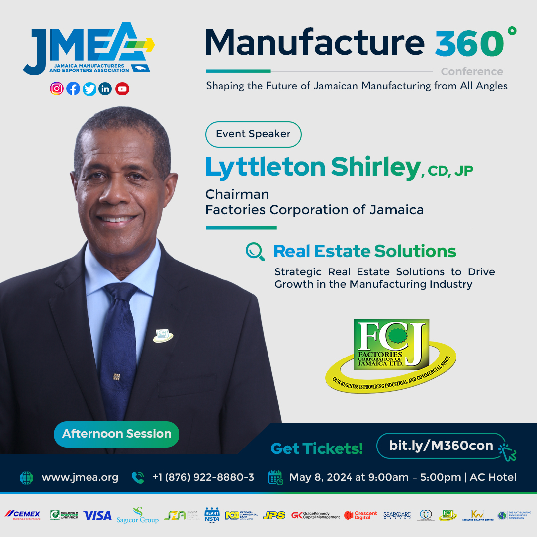 Need Real Estate? Join us at the Manufacture 360° Conference as Lyttleton Shirley from Factories Corporation of Jamaica (FCJ) shares Strategic Real Estate Solutions to Drive Growth in the Manufacturing Industry Let's grow your business! 🎟️bit.ly/M360con #Manufacture