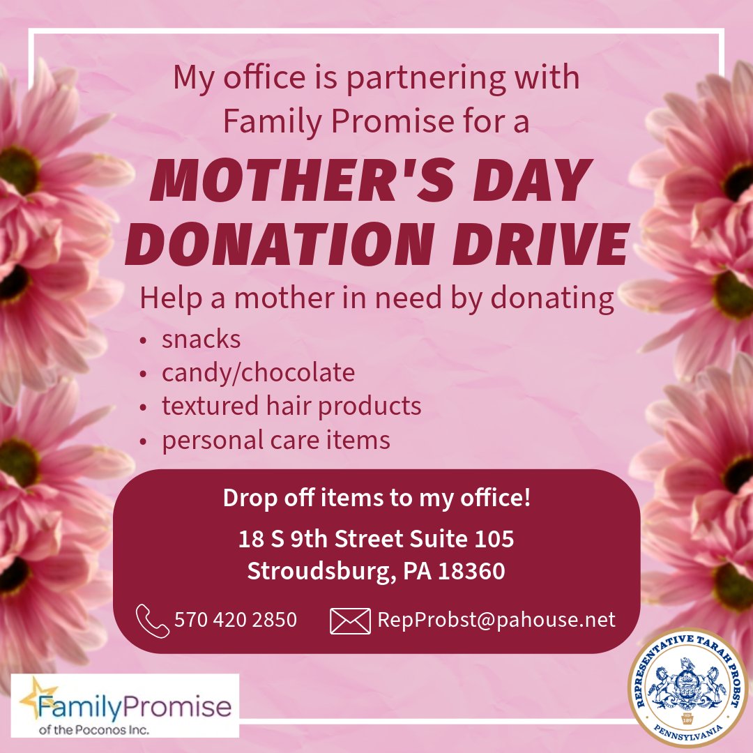 My office is partnering with Family Promise to hold a donation drive to support our local mothers! You can drop off items to my Stroudsburg office between 9-4:30pm Monday through Friday. Help make this Mother's Day special for our community by donating the following items below.