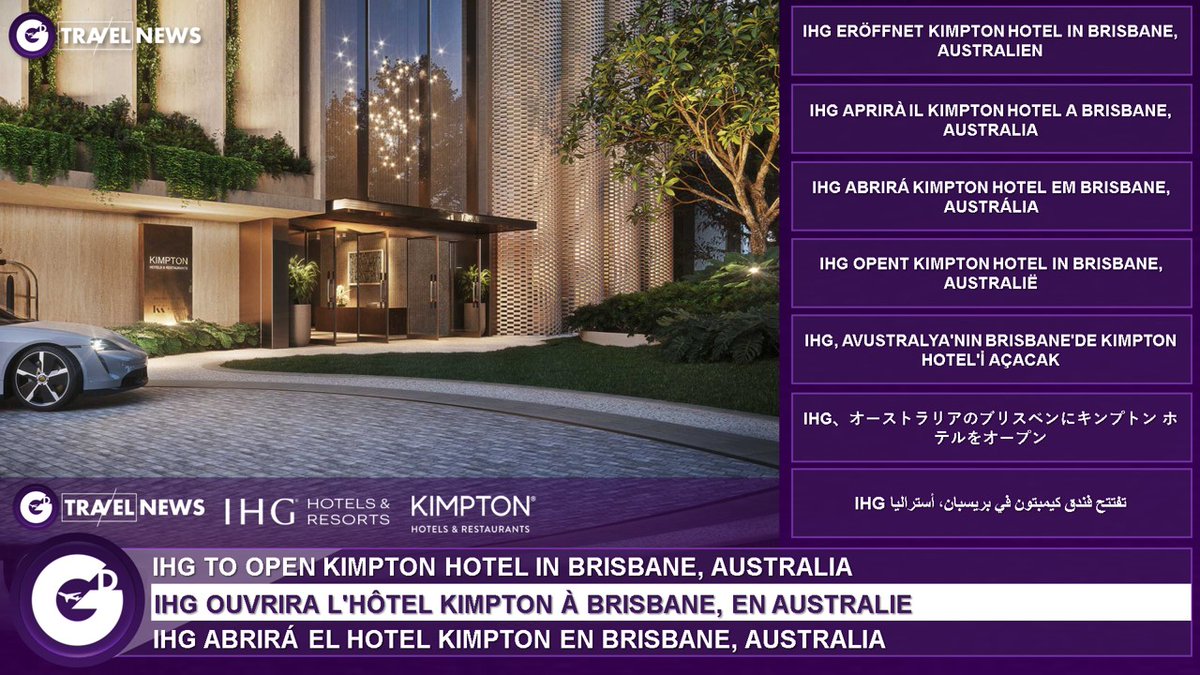 GD TRAVEL NEWS - IHG Hotels & Resorts with an agreement with luxury property developer Kokoda will open a 155-guestroom and suites, Kimpton branded hotel in Teneriffe, near Brisbane Australia, in 2028, also featuring a 200-plus-seat signature restaurant and bar