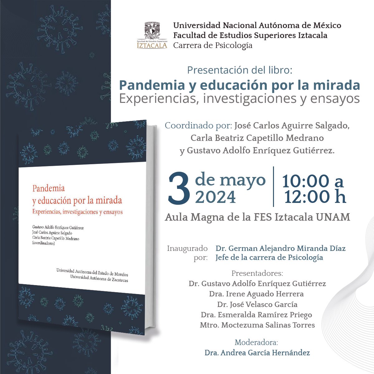 📖 Presentación del libro 'Pandemia y educación por la mirada. Experiencias, investigaciones y ensayos' 📍 Aula Magna de la #FESI #UNAM