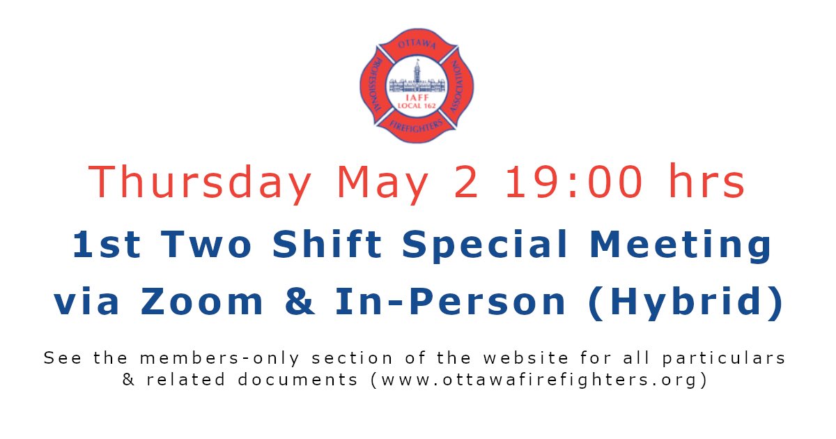 A reminder to our members about tonight's 1st Two-Shift Special Meeting. It will take place via Zoom & in-person (hybrid). See the members-only section of the Association website for all particulars & related documents: ottawafirefighters.org