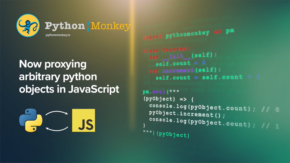 DistributiveNet's tweet image. 📣📣📣 #pythonmonkey release announcement 🐍🐒🙈🙊🙉
This release lets you define methods on your #python objects using #javascript, as well as letting you pass any type of python object to JavaScript code!
Check it out on github: github.com/Distributive-N…