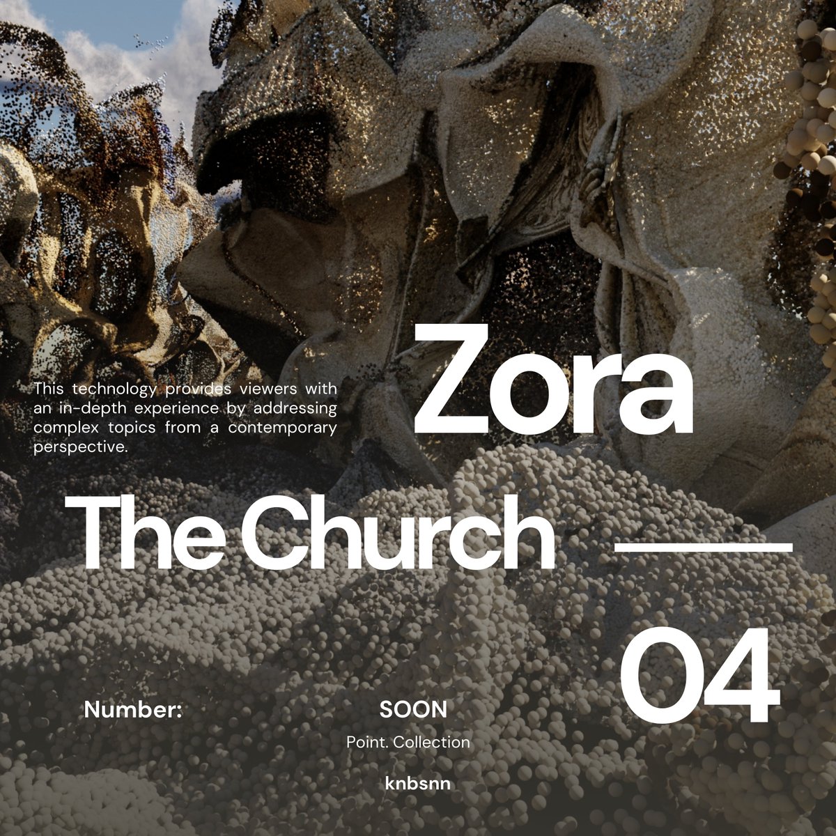 @ourZORA Soon The Church Point. C. Number 04