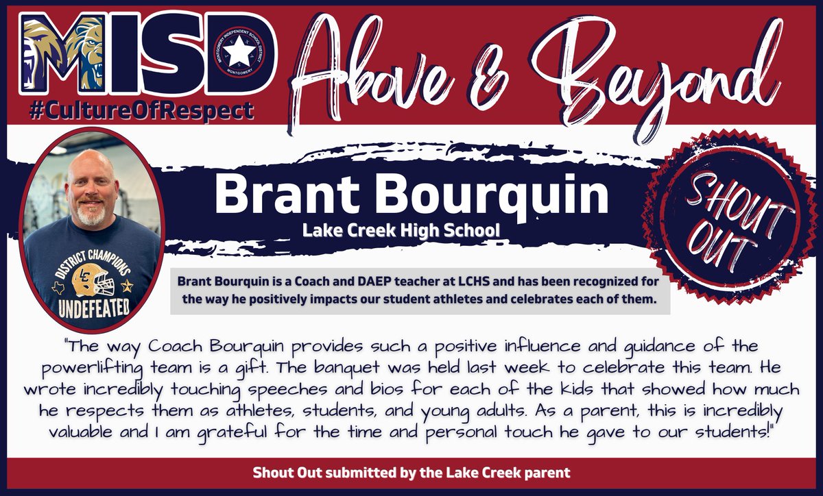 Today's #AboveAndBeyond Shout Out goes to Brant Bourquin @LakeCreekHS. In his role as football and powerlifting coach, Brant models the #CultureOfRespect when he celebrates kids, giving time, encouragement and confidence to his athletes. Thank you Brant, for the example you set!