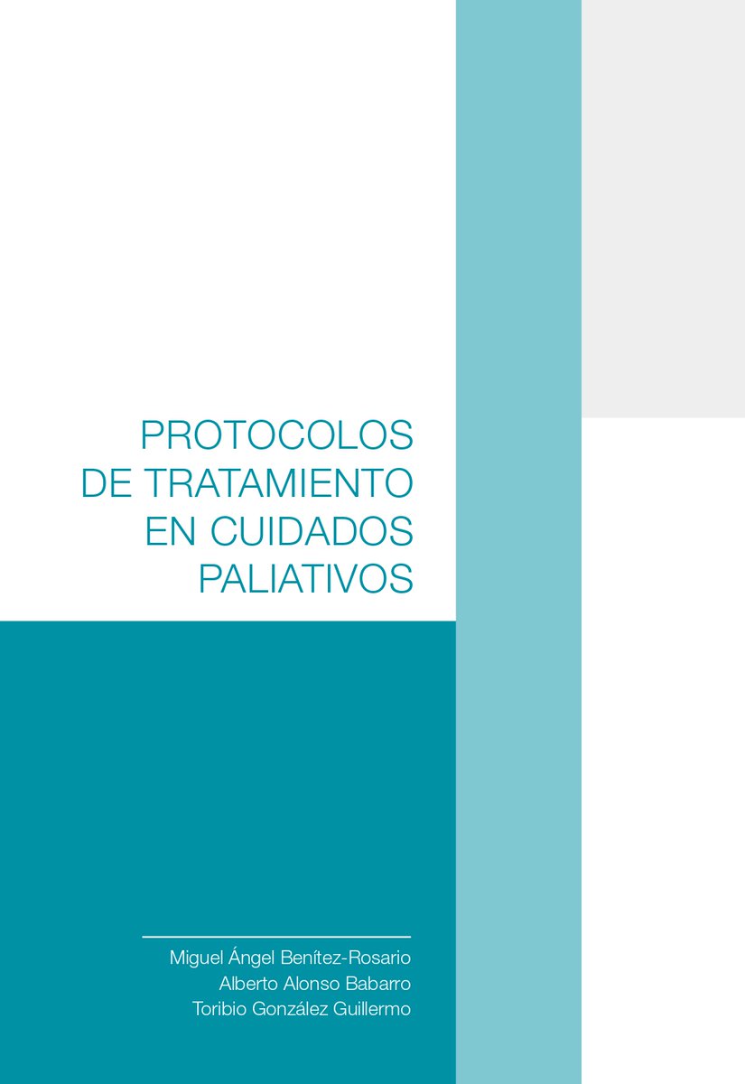 📘 Ya está disponible la guía 'Protocolos de tratamiento en #cuidadospaliativos', coordinada por Miguel Ángel Benítez, Alberto Alonso y Toribio González. Con prólogo de nuestro recordado Juan Pablo Leiva, incluye las aportaciones de destacados expertos 👉 bit.ly/3WkjraH